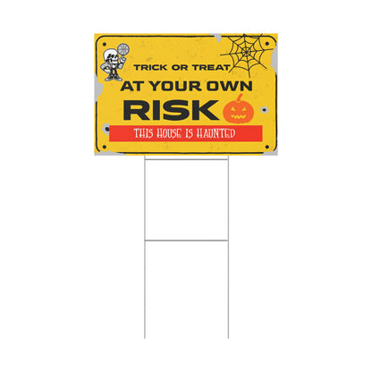 Haunted House Halloween Yard Sign – Trick or Treat at Your Own Risk