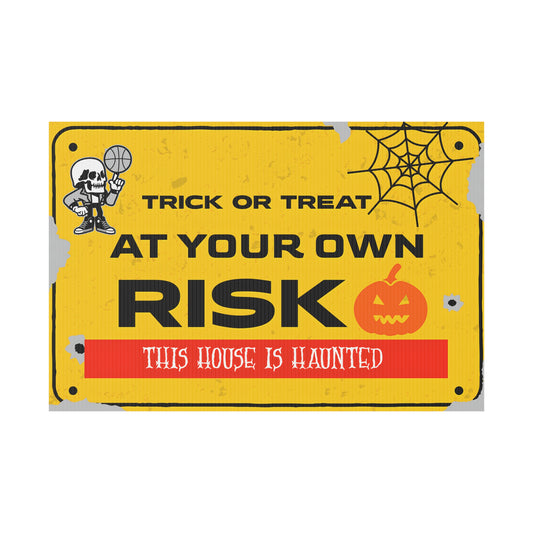 Haunted House Halloween Yard Sign – Trick or Treat at Your Own Risk